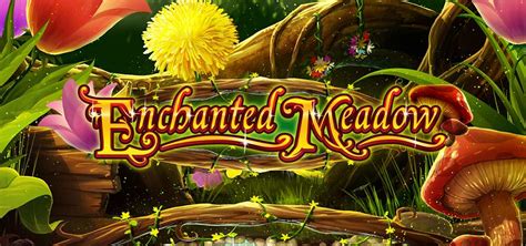 enchanted meadow casino